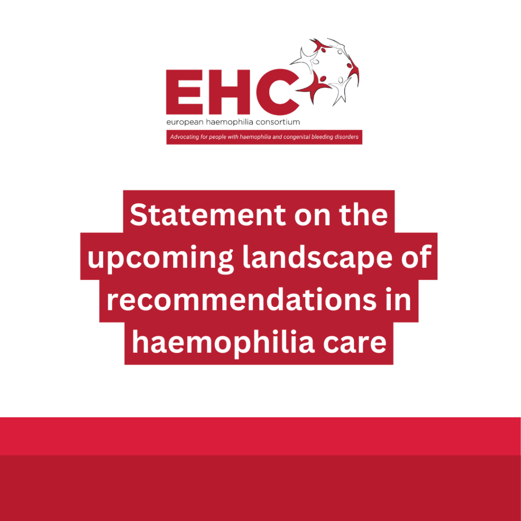 EHC Statement on the Upcoming Landscape of Recommendations in Haemophilia Care